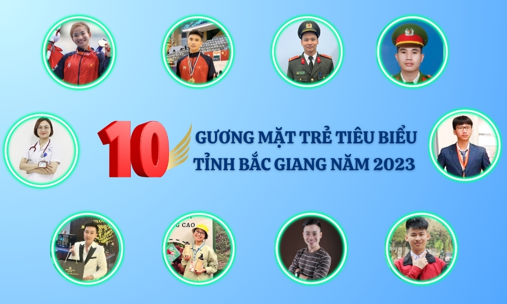 10 gương mặt trẻ tiêu biểu tỉnh Bắc Giang năm 2023